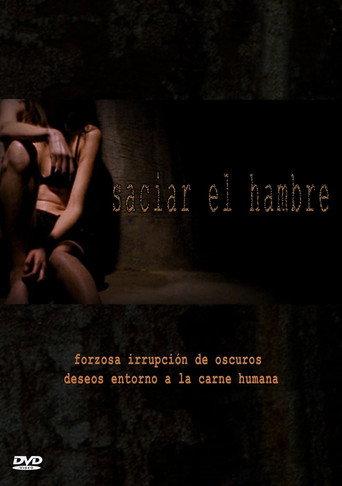 Saciar el Hambre (2007) poster