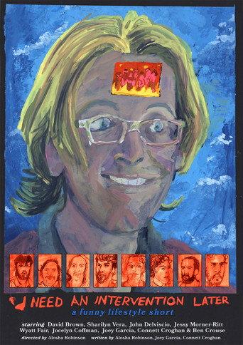 I Need an Intervention Later (2026) poster