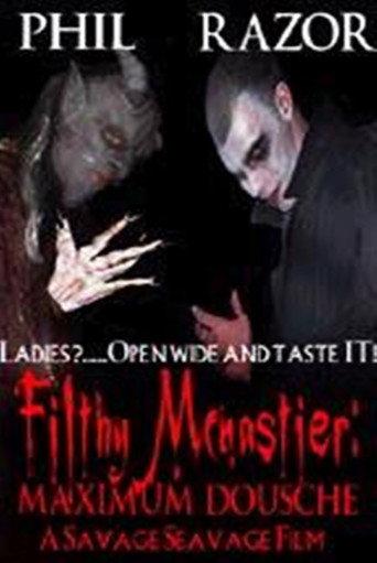 Filthy McNastier: Maximum Dousche (2005) poster