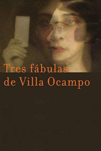 Tres fábulas de Villa Ocampo (2011) poster