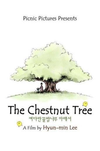 The Chestnut Tree (2007) poster