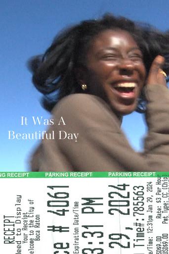 It Was A Beautiful Day () poster