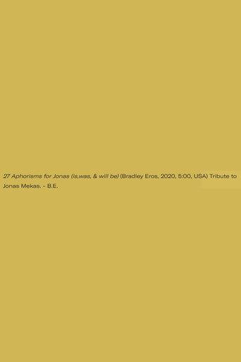 27 Aphorisms for Jonas (is,was, & will be) (2020) poster