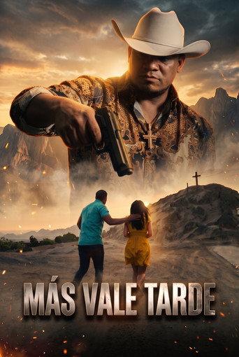 Más Vale Tarde () poster