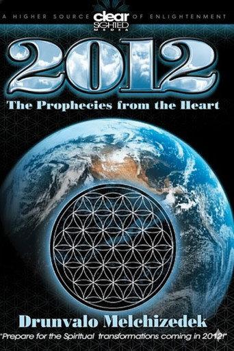2012 - The Prophecies from the Heart (2009) poster