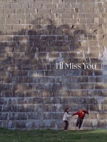 I'll Miss You () poster