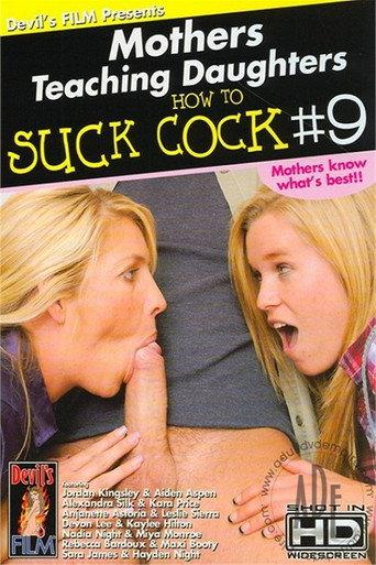Mothers Teaching Daughters How To Suck Cock 9 (2011) poster