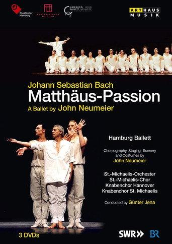 J.S. Bach - Matthäus Passion - A Ballet by John Neumeier () poster