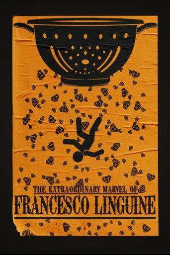 The Extraordinary Marvel of Francesco Linguine (2024) poster