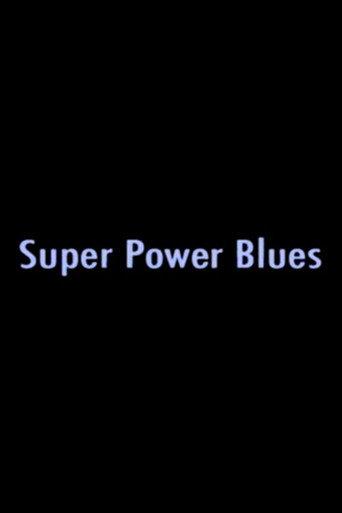 Super Power Blues (2005) poster
