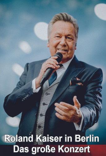 Roland Kaiser in Berlin - Das große Konzert (2022) poster