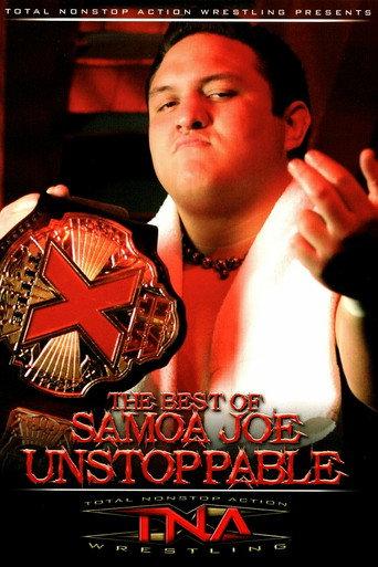 The Best of Samoa Joe: Unstoppable (2006) poster
