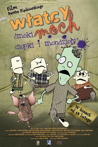 Włatcy móch. Ćmoki, Czopki i Mondzioły (2009) poster
