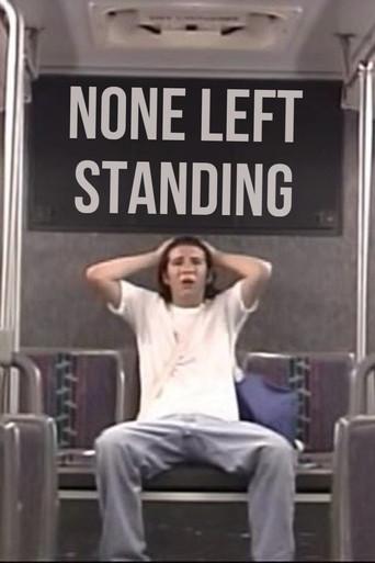 None Left Standing (2002) poster