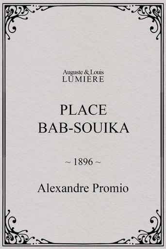 Place Bab-Souika (1896) poster