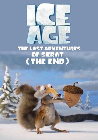 Ice Age: The Last Adventure of Scrat (The End) (2022) poster