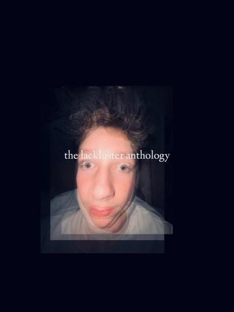 The Lackluster Anthology () poster