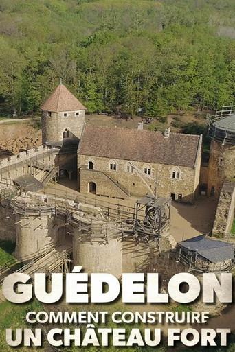 Guédelon : comment construire un château fort (2023) poster