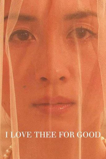 I Love Thee for Good (2009) poster