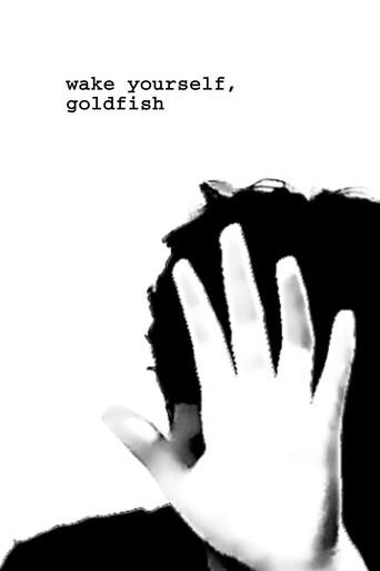 wake yourself, goldfish (2022) poster