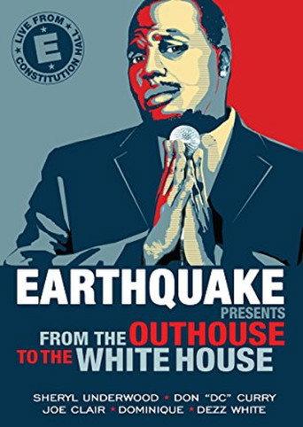 Earthquake Presents: From the Outhouse to the Whitehouse (2010) poster