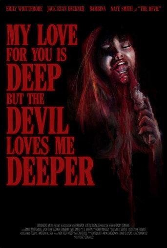 My Love For You Is Deep But the Devil Loves Me Deeper (2026) poster