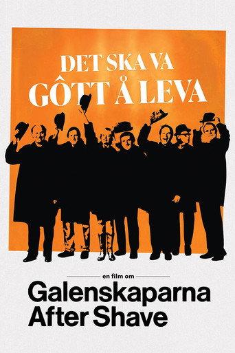 Det ska va gôtt å leva - en film om Galenskaparna After Shave (2022) poster