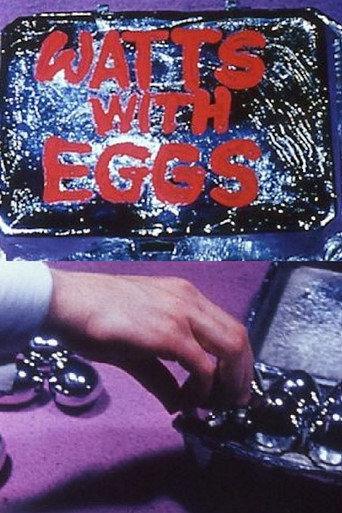 Watts with Eggs (1967) poster