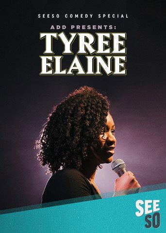 ADD Presents: Tyree Elaine (2016) poster
