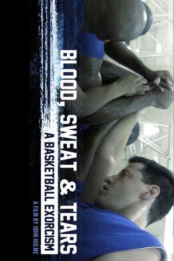 Blood, Sweat & Tears: A Basketball Exorcism (2016) poster