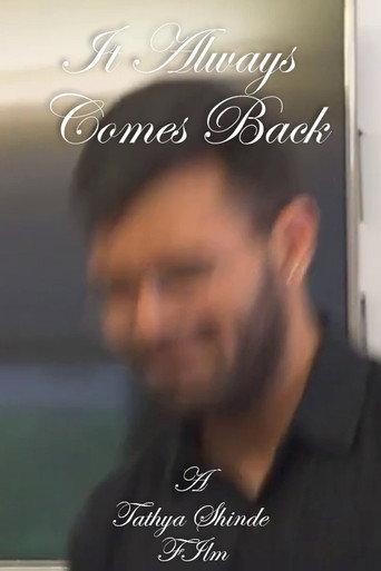It Always Comes Back () poster