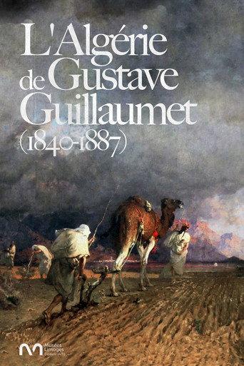 L'Algérie de Gustave Guillaumet (1840-1887) (2018) poster