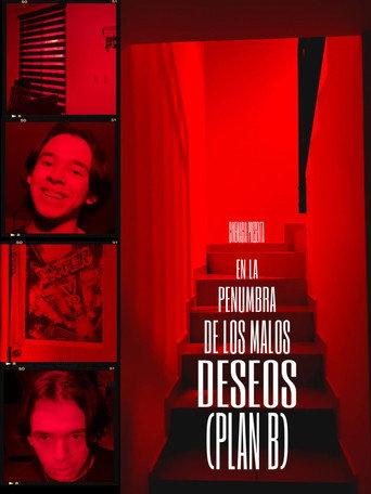 EN LA PENUMBRA DE LOS MALOS DESEOS (PLAN B) (2022) poster