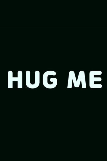 Hug Me () poster