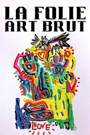 La folie art brut (2020) poster