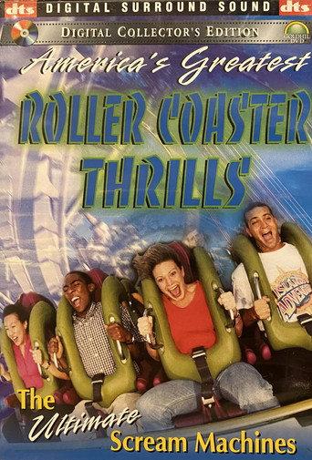 America’s Greatest Roller Coaster Thrills The Ultimate Scream Machines (2000) poster