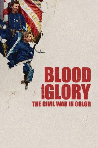 Blood and Glory: The Civil War in Color (2015) poster