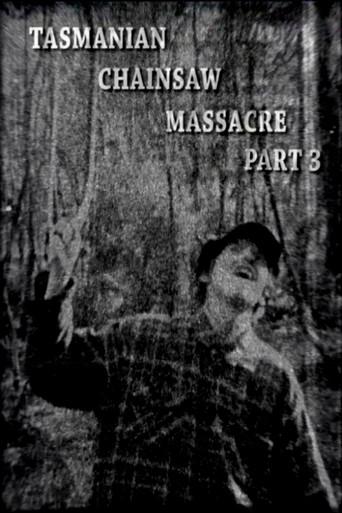 Tasmanian Chainsaw Massacre Part 3 (2004) poster