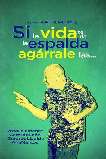 If Life Turns Its Back On You, Grab Its... (2015) poster