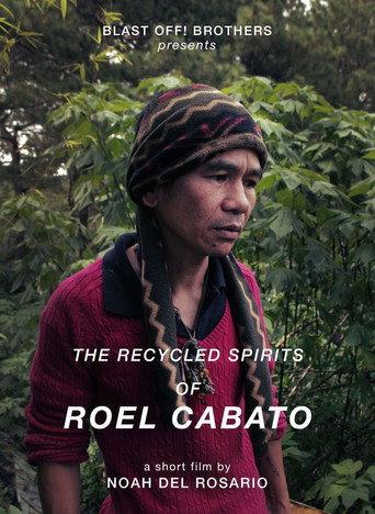 The Recycled Spirits of Roel Cabato (2017) poster