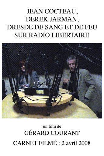 Jean Cocteau, Derek Jarman, Dresde de sang et de feu sur Radio Libertaire (2012) poster