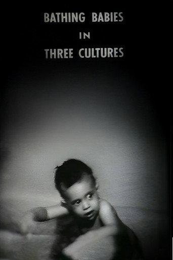 Bathing Babies in Three Cultures (1954) poster
