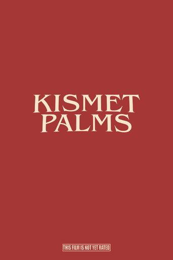 Kismet Palms () poster