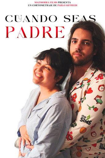 Cuando Seas Padre () poster
