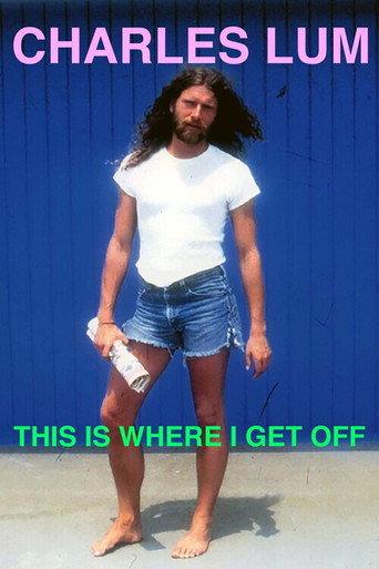 Charles Lum: This Is Where I Get Off (2022) poster