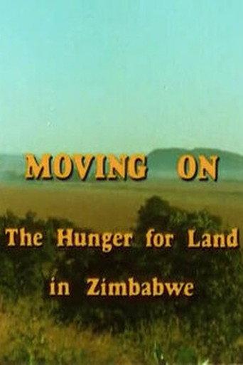 Moving On: The Hunger for Land in Zimbabwe (1982) poster