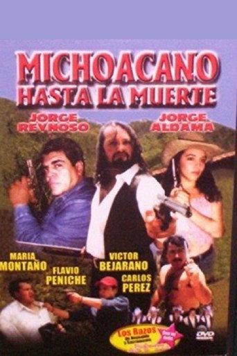 Michoacano hasta la muerte (2000) poster