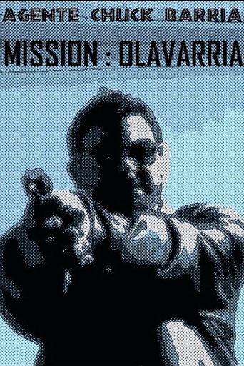 Agente Chuck Barría: Mission Olavarría (2010) poster