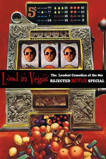 LOUD IN VEGAS: The Rejected Netflix Special from The Loudest Comedian of the 80s (2019) poster
