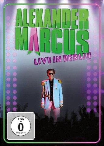 Alexander Marcus: Live in Berlin (2013) poster